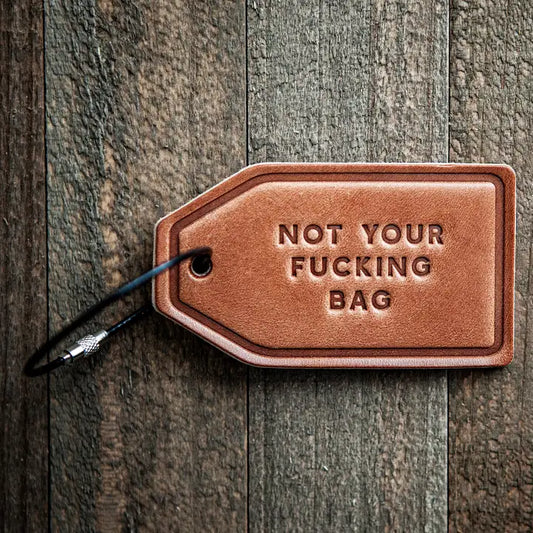 Luggage Tag- Not Your Bag