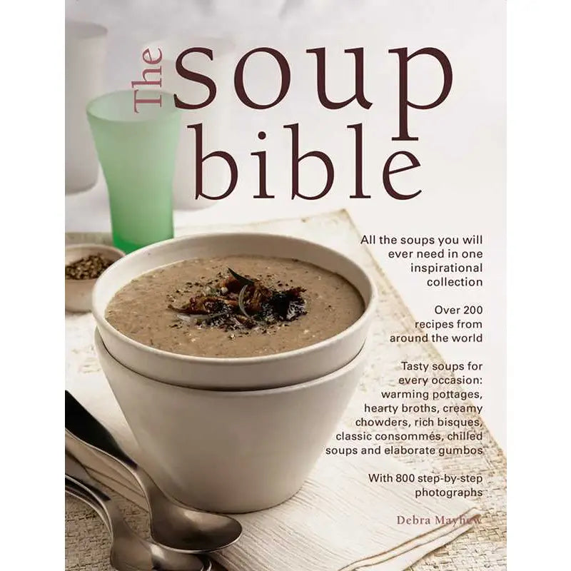 Soup Bible By Debra Mayhew