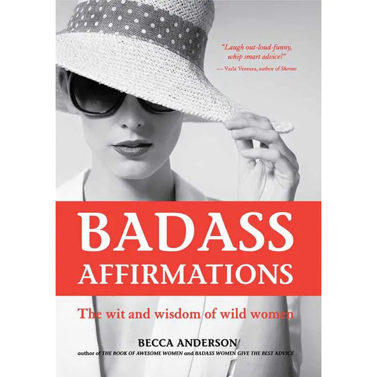 Badass Affirmations